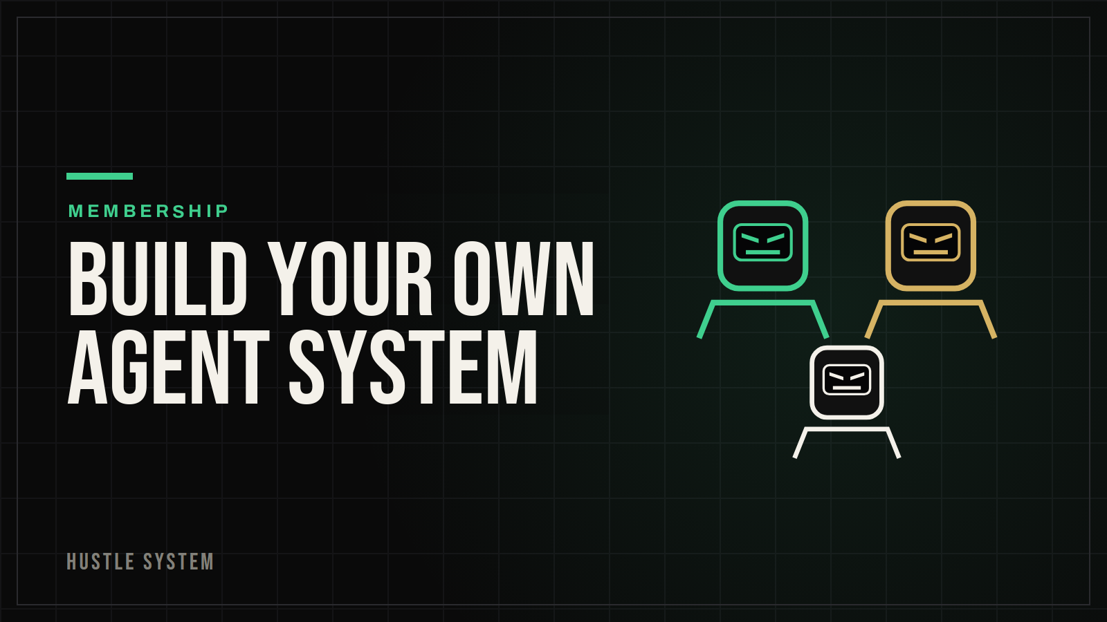 Build Your Own Agent System, three agent icons on a dark grid